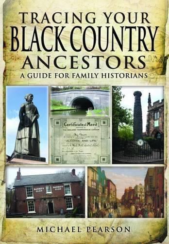 Бумажная книга «Tracing Your Black Country Ancestors: A Guide for Family Historians», автор Майкл Пирсон - фото №1