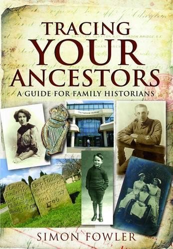 Паперова книга «Tracing Your Ancestors: A Guide for Family Historians», автор Саймон Фаулер - фото №1