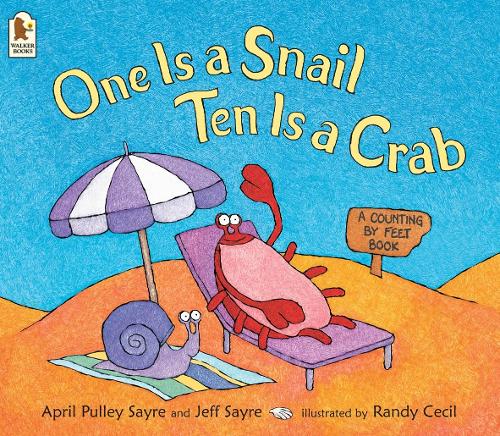 Бумажная книга «One Is a Snail, Ten Is a Crab: A Counting by Feet Book», авторов Эйприл Пулли Сейр, Джеффри Сейр - фото №1