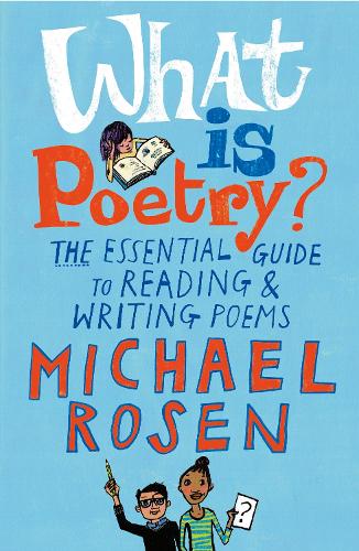 Бумажная книга «What Is Poetry?: The Essential Guide to Reading and Writing Poems», автор Майкл Розен - фото №1