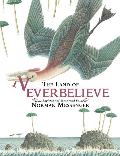 Бумажная книга «The Land of Neverbelieve», автор Норман Мессенджер - фото №1