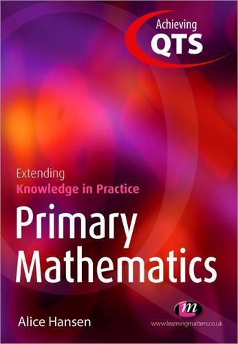 [object Object] «Primary Mathematics: Extending Knowledge in Practice», автор Элис Хансен - фото №1