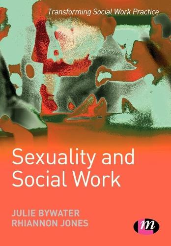 Бумажная книга «Sexuality and Social Work», авторов Джули Байуотер, Рианнон Джонс - фото №1