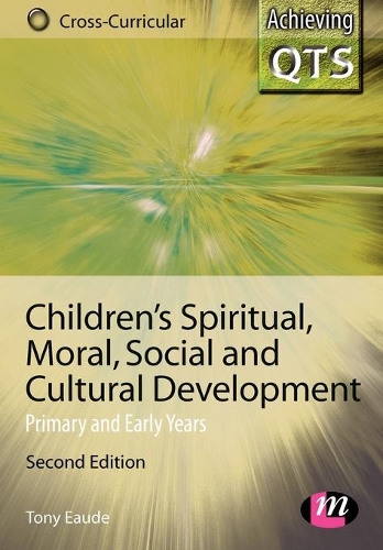 Бумажная книга «Children′s Spiritual, Moral, Social and Cultural Development: Primary and Early Years», автор Тони Эод - фото №1