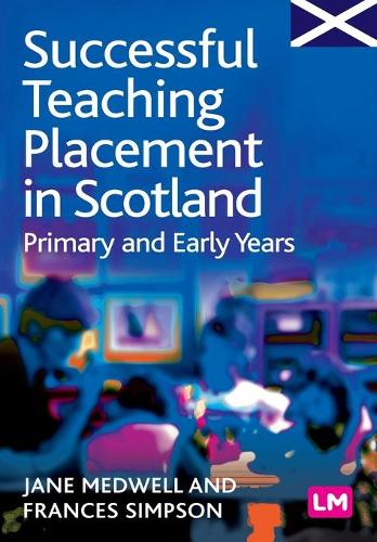 [object Object] «Successful Teaching Placement in Scotland Primary and Early Years», авторов Фрэнсис Симпсон, Джейн Медуэлл - фото №1