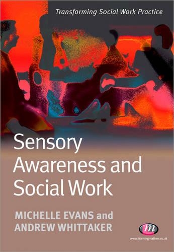 Паперова книга «Sensory Awareness and Social Work», авторів Ендрю Уіттакер, Мішель Еванс - фото №1