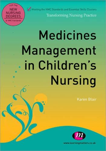 Бумажная книга «Medicines Management in Children′s Nursing», автор Карен Блэр - фото №1