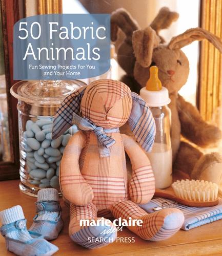 Бумажная книга «50 Fabric Animals: Fun Sewing Projects for You and Your Home», автор Marie Claire Idées - фото №1