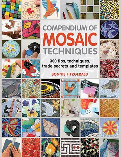 Паперова книга «Compendium of Mosaic Techniques: 300 Tips, Techniques, Trade Secrets and Templates», автор Бонні Фіцджеральд - фото №1