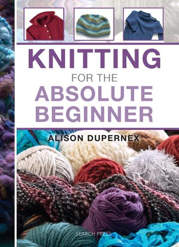 Бумажная книга «Knitting for the Absolute Beginner», автор Элисон Дюпернекс - фото №1