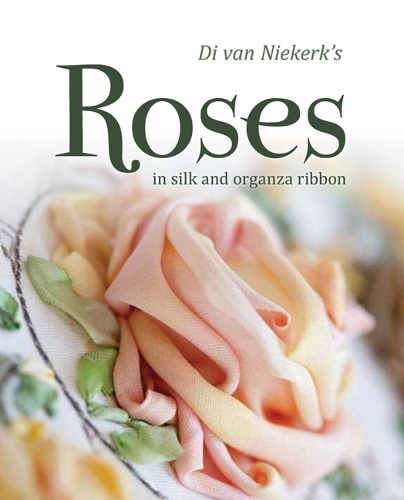 Паперова книга «Di van Niekerk's Roses: In Silk and Organza Ribbon», автор Ді ван Нікерк - фото №1
