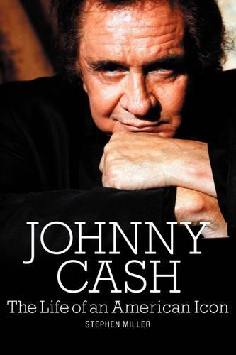 Паперова книга «Johnny Cash: The Life of An American Icon», автор Стівен Міллер - фото №1