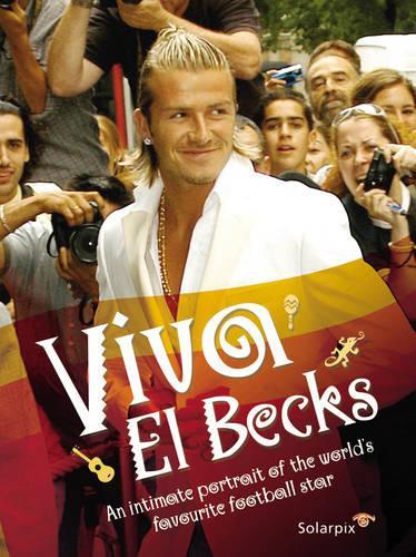 Бумажная книга «Viva El Becks», авторов Жерар Кузенс, Рамон Перес Санроман, Роландо Карденосо - фото №1