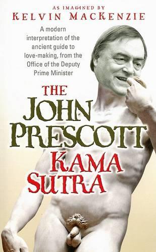 Бумажная книга «The John Prescott Kama Sutra», автор Кельвин Маккензи - фото №1