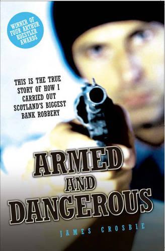 Бумажная книга «Armed and Dangerous», авторов Джеймс Кросби, Стивен Ричардс - фото №1