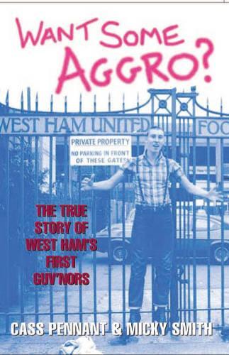 Паперова книга «Want Some Aggro?», авторів Касс Пеннант, Міккі Сміт - фото №1