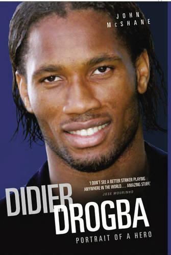 Паперова книга «Who Let the Drog Out?: The Biography of Didier Drogba», автор Джон Макшейн - фото №1