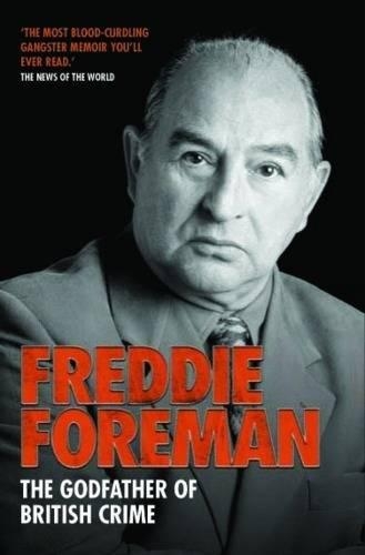Бумажная книга «Freddie Foreman: The Godfather of British Crime», автор Фредди Форман - фото №1