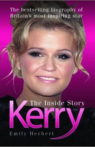 Бумажная книга «Kerry: The Inside Story», автор Эмили Херберт - фото №1