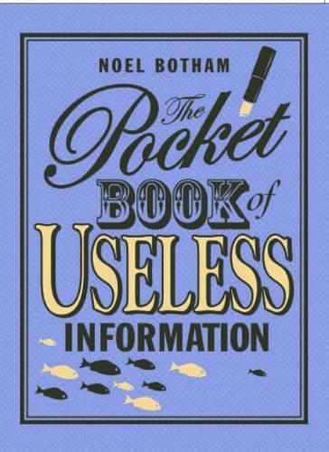 Бумажная книга «Pocket Book of Useless Information», автор Ноэль Ботэм - фото №1