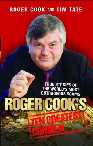 Бумажная книга «Roger Cook's Greatest Conmen: True Stories of the World's Most Outrageous Scams», автор Роджер Кук - фото №1