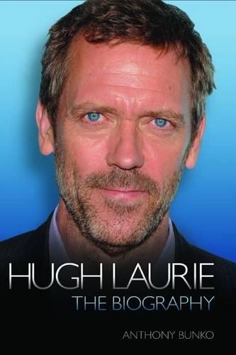 Паперова книга «Hugh Laurie: The Biography», автор Ентоні Бунько - фото №1