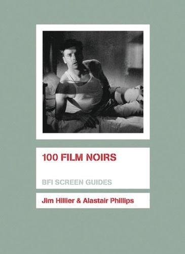 Бумажная книга «100 Film Noirs», автор Аластер Филлипс - фото №1