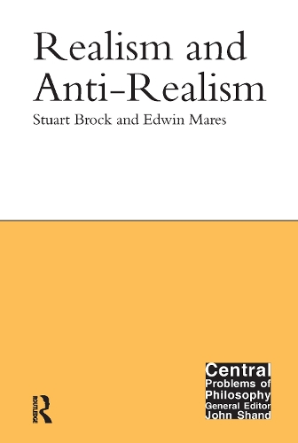 Паперова книга «Realism and Anti-Realism», авторів Едвін Марес, Стюарт Брок - фото №1