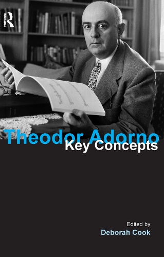 Бумажная книга «Theodor Adorno: Key Concepts», автор Дебора Кук - фото №1