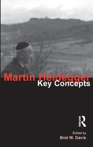 [object Object] «Martin Heidegger: Key Concepts», автор Брет В. Дэвис - фото №1
