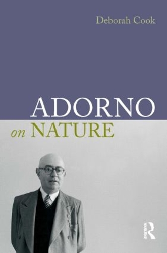 Бумажная книга «Adorno on Nature», автор Дебора Кук - фото №1