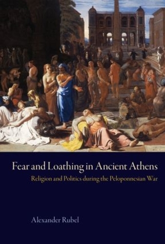 Бумажная книга «Fear and Loathing in Ancient Athens: Religion and Politics During the Peloponnesian War», авторов Александр Рубель, Майкл Викерс - фото №1