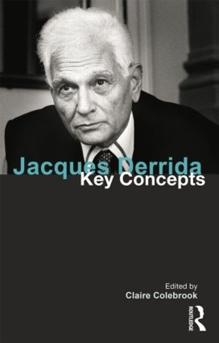 [object Object] «Jacques Derrida: Key Concepts» - фото №1