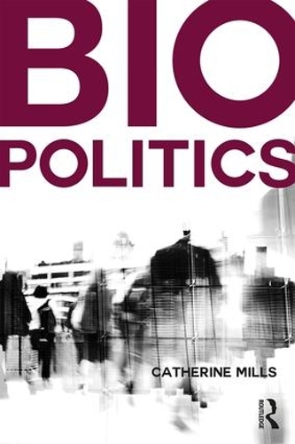 Паперова книга «Biopolitics», автор Кетрін Міллз - фото №1