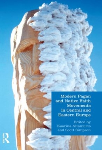Паперова книга «Modern Pagan and Native Faith Movements in Central and Eastern Europe», авторів Кааріна Аітамурто, Скотт Сімпсон - фото №1