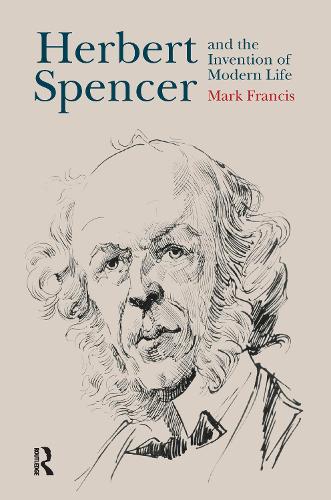 Бумажная книга «Herbert Spencer and the Invention of Modern Life», автор Марк Фрэнсис - фото №1