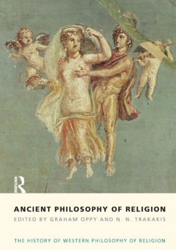 Бумажная книга «Ancient Philosophy of Religion: The History of Western Philosophy of Religion, Volume 1», автор Грэм Оппи - фото №1