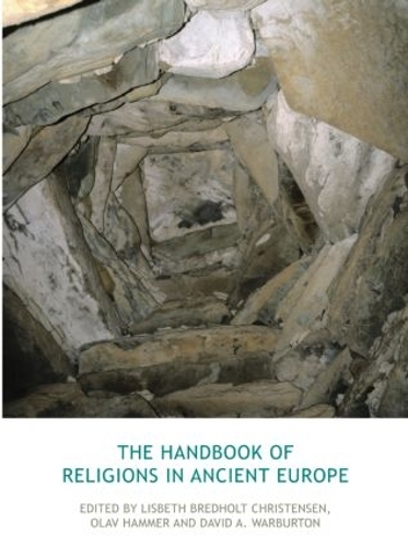 Бумажная книга «The Handbook of Religions in Ancient Europe», авторов Дэвид Уорбертон, Лисбет Бредхольт Кристенсен, Олав Хаммер - фото №1