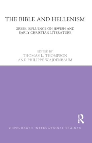 Бумажная книга «The Bible and Hellenism: Greek Influence on Jewish and Early Christian Literature» - фото №1