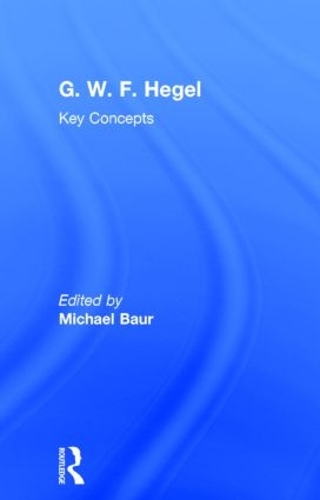 Бумажная книга «G. W. F. Hegel: Key Concepts» - фото №1