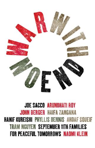 Паперова книга «War With No End», авторів Арундаті Рой, Хайфа Зангана, Ханіф Курейши, Джон Берджер, Наомi Кляйн, Філліс Бенніс, Трам Нгуєн - фото №1