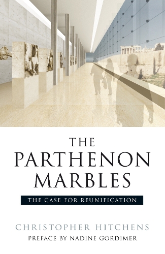 [object Object] «The Parthenon Marbles: The Case for Reunification», автор Кристофер Хитченс - фото №1