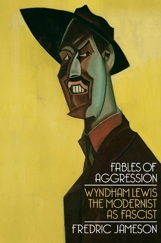 Паперова книга «Fables of Aggression: Wyndham Lewis, the Modernist as Fascist», автор Фредерік Джеймсон - фото №1