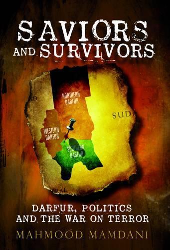 Бумажная книга «Saviours and Survivors: Darfur, Politics and the War on Terror», автор Махмуд Мамдани - фото №1
