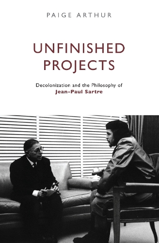 Бумажная книга «Unfinished Projects: Decolonization and the Philosophy of Jean-Paul Sartre», автор Пейдж Артур - фото №1