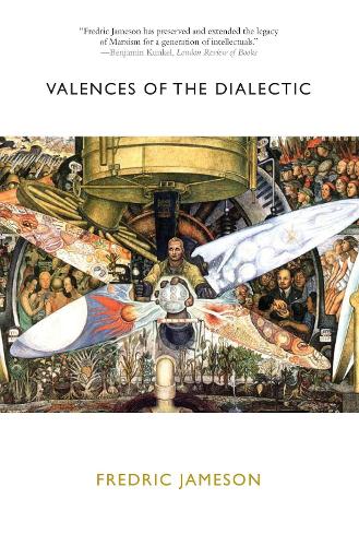 Бумажная книга «Valences of the Dialectic», автор Фредрик Джеймсон - фото №1