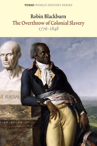 Паперова книга «The Overthrow of Colonial Slavery: 1776–1848», автор Робін Блекберн - фото №1