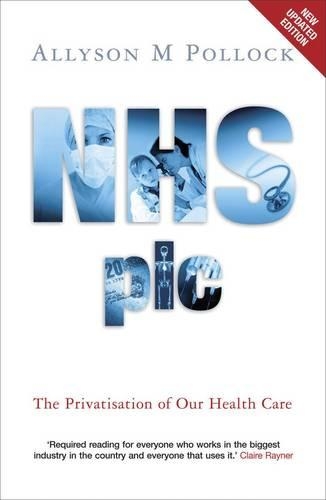 Бумажная книга «NHS plc: The Privatisation of Our Health Care», автор Эллисон М. Поллок - фото №1