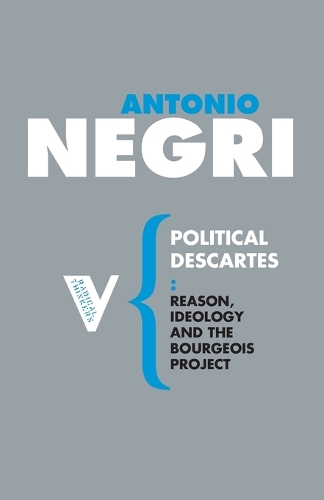 Бумажная книга «Political Descartes: Reason, Ideology and the Bourgeois Project», автор Антонио Негри - фото №1