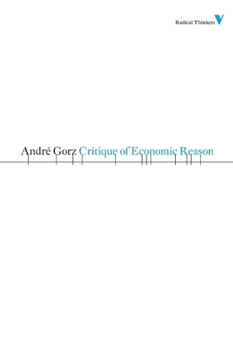 Паперова книга «Critique of Economic Reason», автор Андре Горз - фото №1